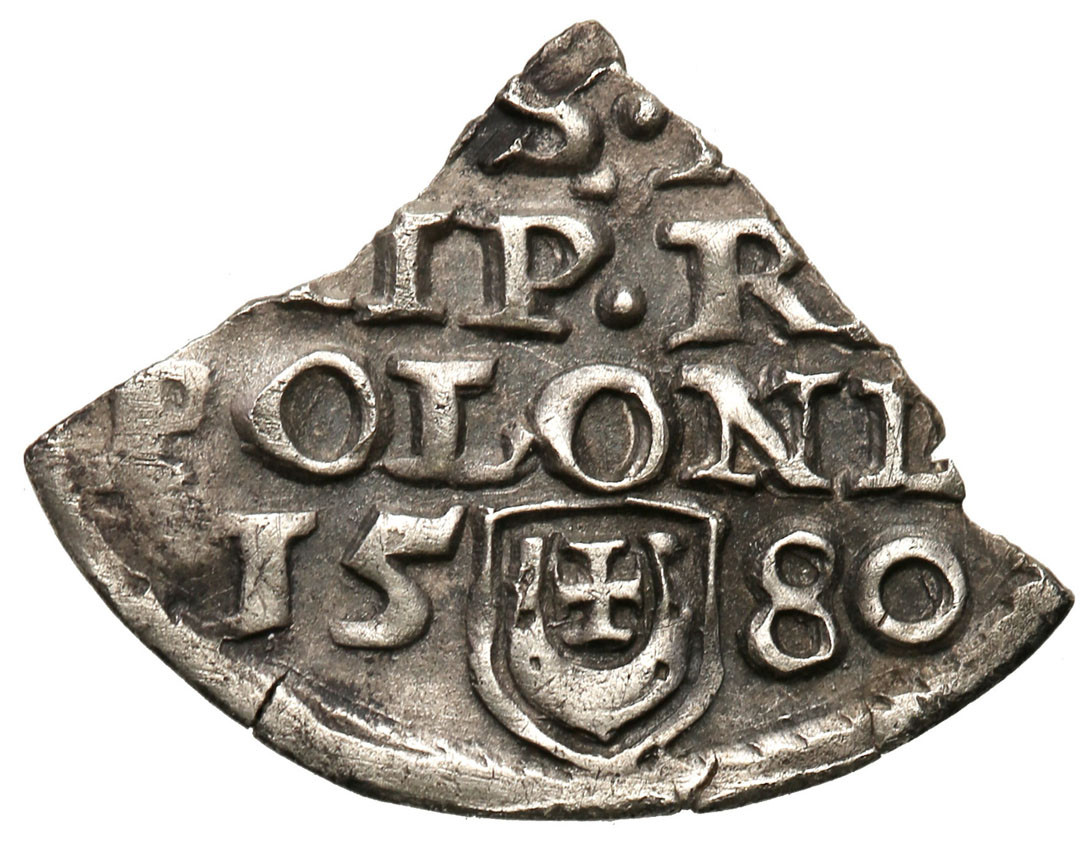 Stefan Batory. Fragment trojaka olkuskiego 1580 - RZADKOŚĆ R7